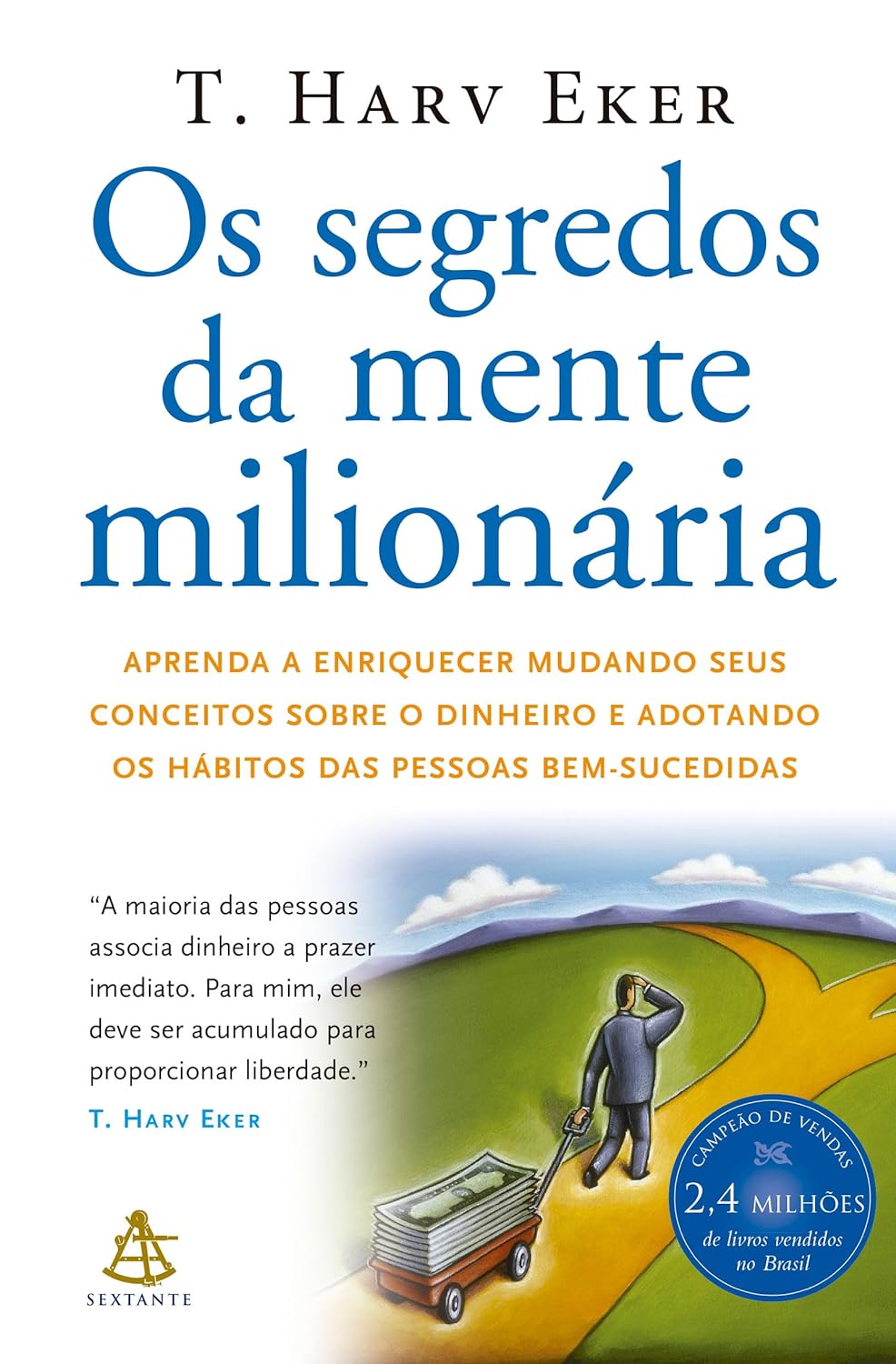 Os Segredos da Mente Milionária - Livro Best Seller T. Harv Eker