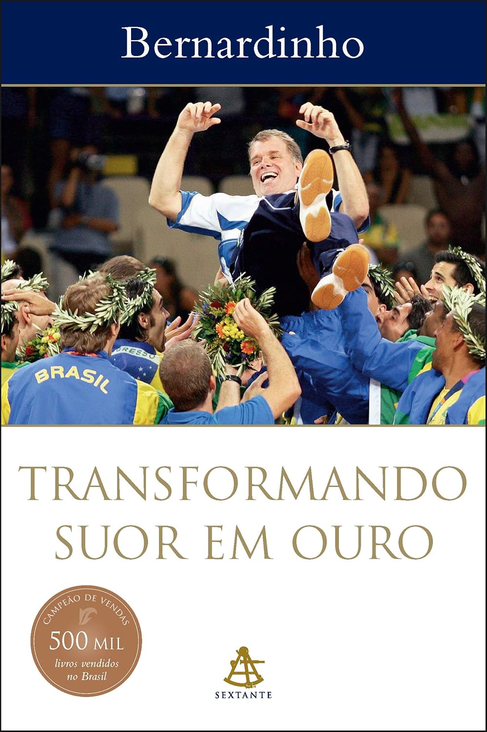 Transformando Suor em Ouro: A Jornada de Bernardinho para o Sucesso