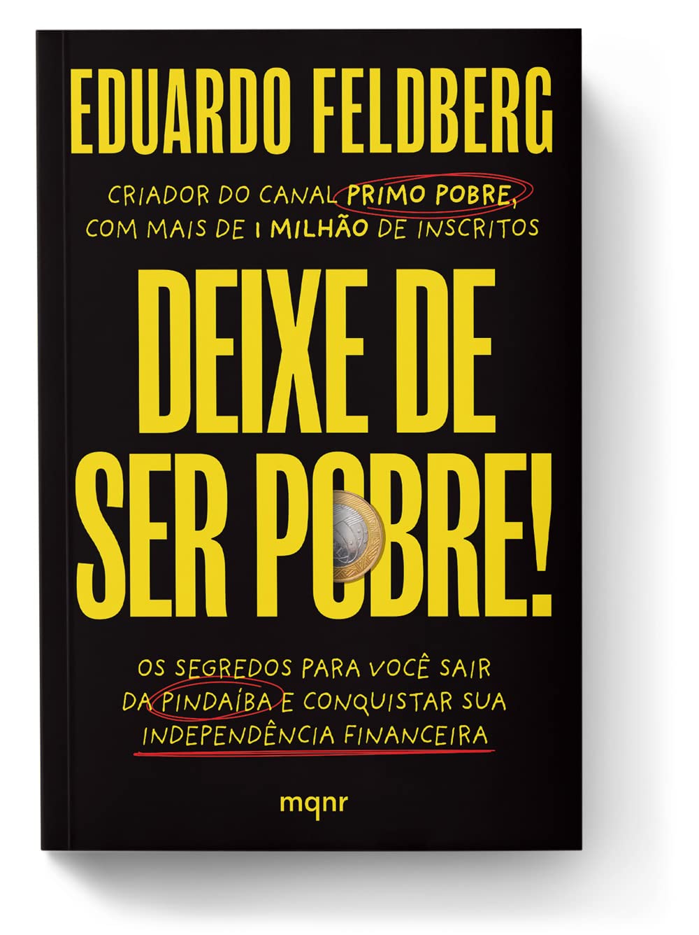 "Deixe de Ser Pobre" - Livro do Eduardo Feldberg - O Primo Pobre