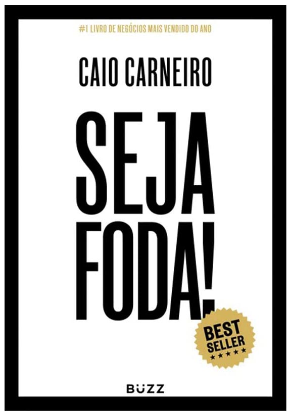 "Seja Foda!" de Caio Carneiro