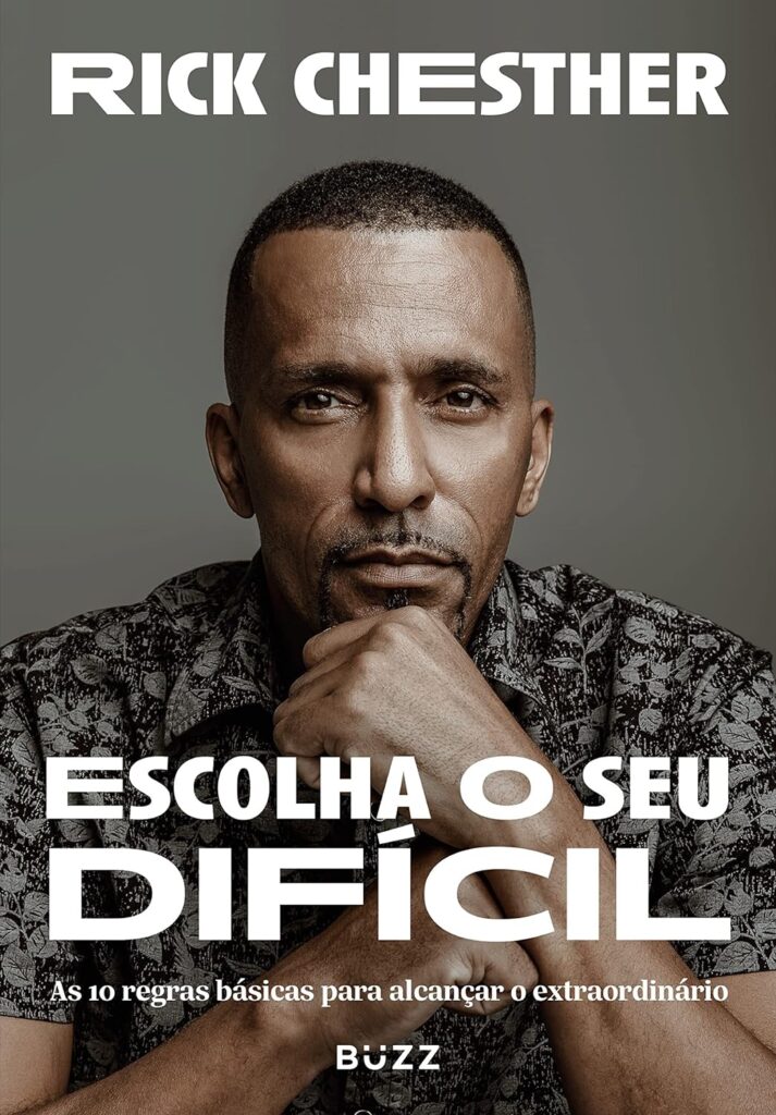 Livro: "Escolha Seu Difícil" - Rick Chesther