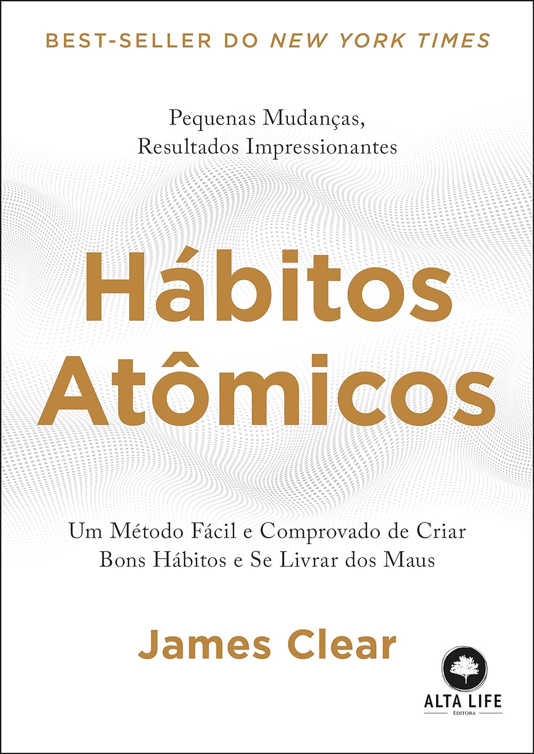 Hábitos Atômicos - Livro Best Seller de James Clear