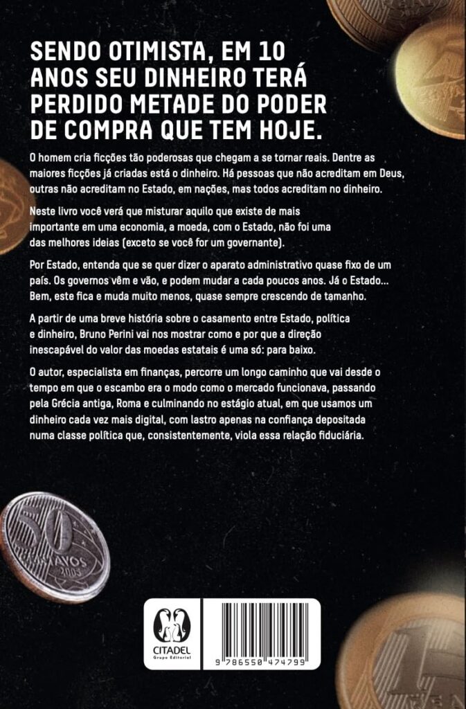 Livro “Em nome do povo: Como o Casamento Entre Estado e Moeda te Deixa Mais Pobre" - Bruno Perini