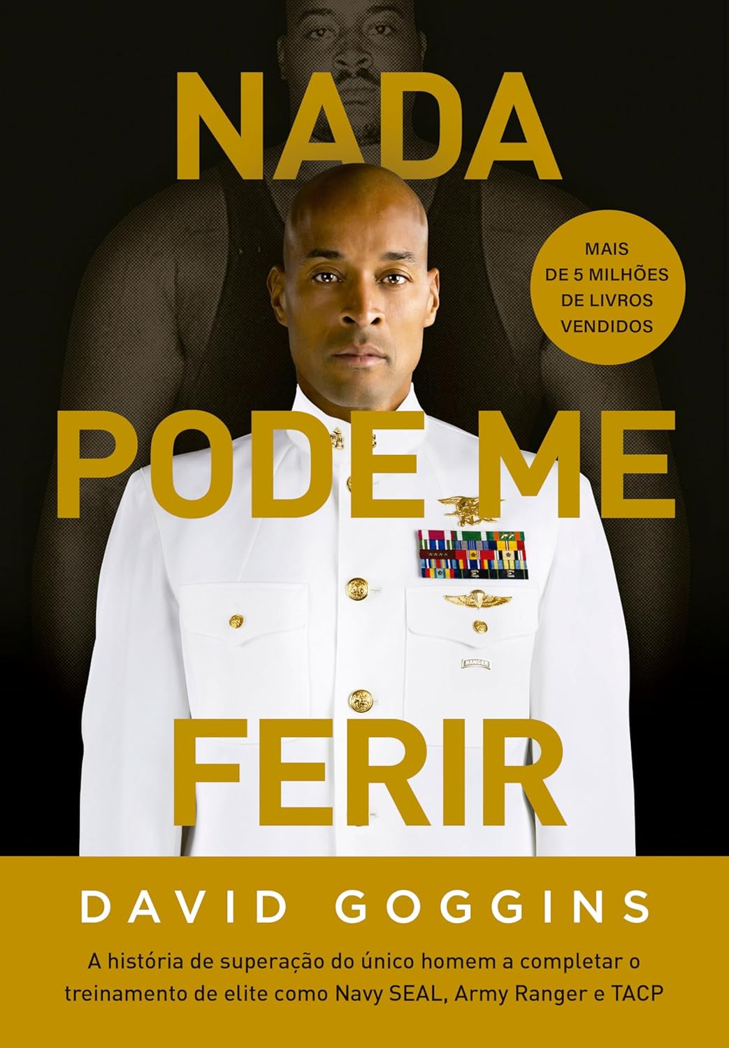 Livro “Nada Pode Me Ferir” de David Goggins
